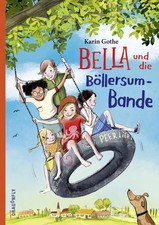 Bella und die Böllersum-Bande | Karin Gothe | Buch | 192 S. | Deutsch | 2024