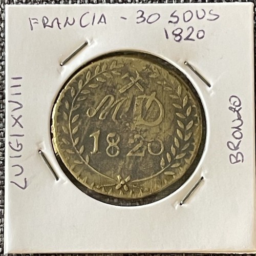 FRANCIA - MONETA 30 SOUS ANNO 1820 LUIGI XVIII IN BRONZO 🇫🇷