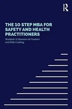 The 10 Step MBA for Safety and Health Practitioners by Hashmi, Cooling PB**