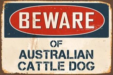 Beware Of Australian Cattle Dog 8  x 12  Vintage Aluminum Retro Metal Sign VS461