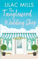Lilac Mills | The Tanglewood Wedding Shop | Taschenbuch | Englisch (2020)