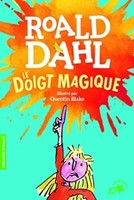 Roald Dahl | Le Doigt Magique | Taschenbuch | FranzöSisch (2018) | Gallimard