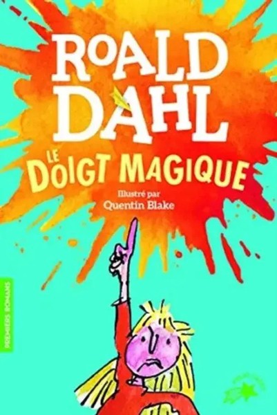 Roald Dahl | Le Doigt Magique | Taschenbuch | FranzöSisch (2018) | Gallimard-image