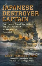 Japanese Destroyer Captain: Pearl Harbor, Guadalcanal, Midway - The Great - GOOD