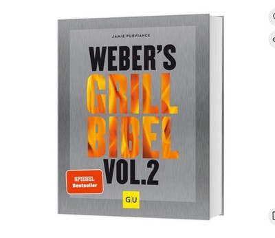 Weber s Grill Bibel Vol.2 Jamie Purviance Weber Grill BBQ