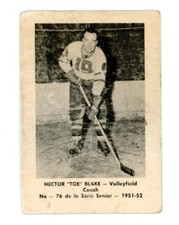 1951-52 Laval Dairy QSHL Hockey # 76 Hector ''Toe'' Blake