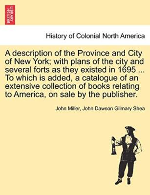 Miller - A description of the Province and City of New York  with plan - X555z