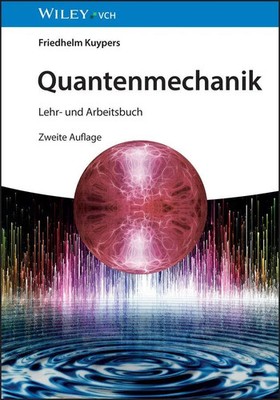 Quantenmechanik | Friedhelm Kuypers | Lehr- und Arbeitsbuch | Buch | 832 S.