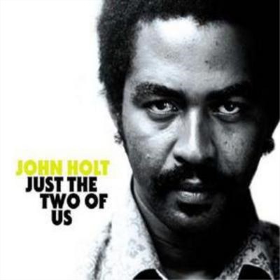 John Holt Just the Two of Us (CD) Album