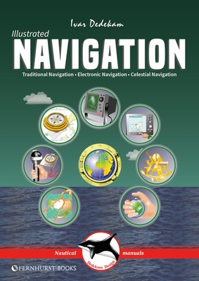 Illustrated Navigation: Traditional, Electronic & Celestial Navigation (Illu...