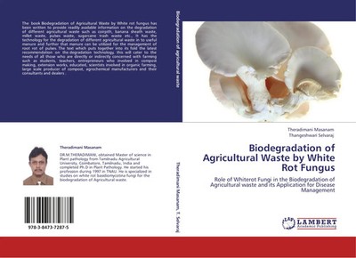 Theradimani Masanam (u. a.) | Biodegradation of Agricultural Waste by White...