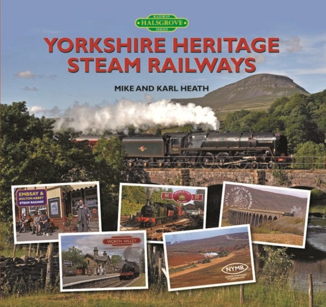 Yorkshire Heritage Steam Railways by Karl Heath (Hardback Book) - Image 3