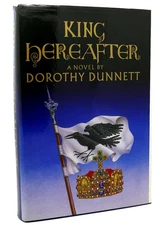 Dorothy Dunnett KING HEREAFTER  1st Edition 1st Printing