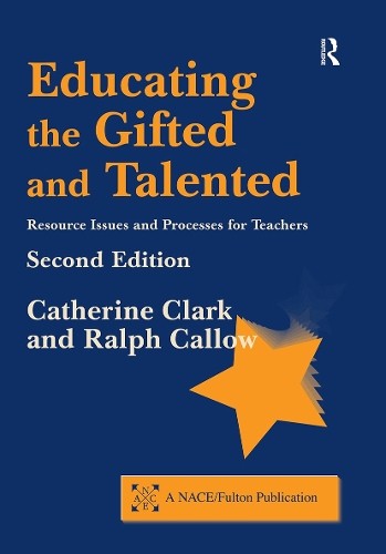 Educating the Gifted and Talented by Catherine Clark, Ralph C... - 9781853468735