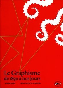 Le graphisme de 1890 à nos jours  von Hollis, Richard | Buch | Zustand gut