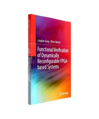 Functional Verification of Dynamically Reconfigurable FPGA-based Systems, Oliver