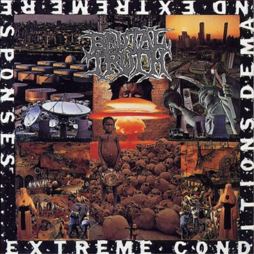 Brutal Truth Extreme Conditions Demand Extreme Responses (CD) Album