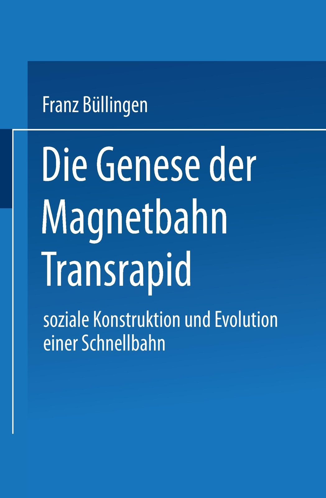 Thumbnail - Die Genese Der Magnetbahn Transrapid | Buch | 9783824442133