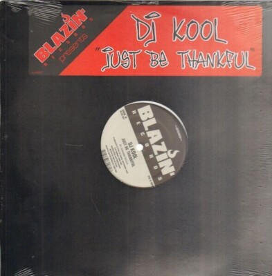 DJ Kool Just Be Thankful STILL SEALED Vinyl Single 12inch NEW OVP Blazin R