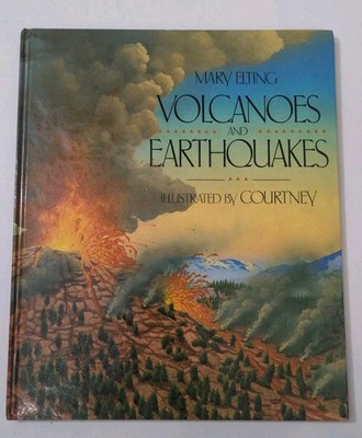 Volcanoes And Earthquakes Book Mary Elting 1990 Illustrated Hardcover Very Good