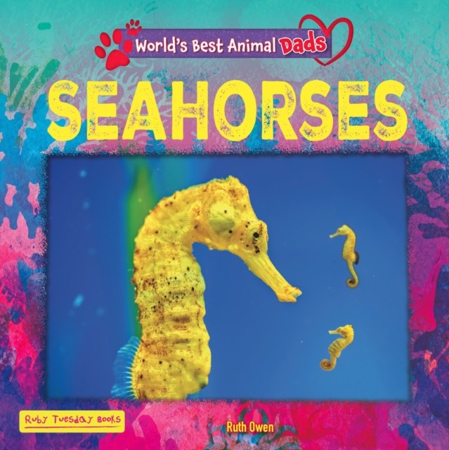 Seahorses by Ruth Owen (Paperback Book)
