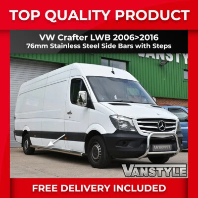 VANSTYLE FITS VW CRAFTER LWB 06>16 76MM SIDE BAR & STEPS QUALITY STAINLESS STEEL