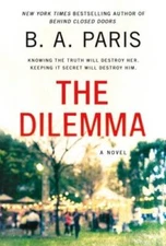 The Dilemma: A Novel - Mass Market Paperback By Paris, BA - VERY GOOD