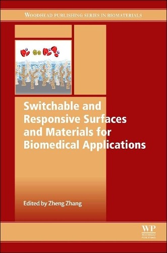 Switchable and Responsive Surfaces and Materials for Biomedic... - 9780857097132