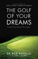 The Golf Of Your Dreams | Dr. Bob Rotella | Englisch | Taschenbuch | 2005