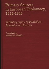 Primary Sources in European Diplomacy 1914-1945 by Frederic Messick - GOOD