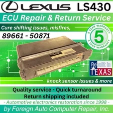 89661-50871 LS430 Lexus ECU Repair Service - Cure shifting issues - 5yr warranty