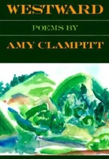 Westward - Paperback By Clampitt, Amy - VERY GOOD