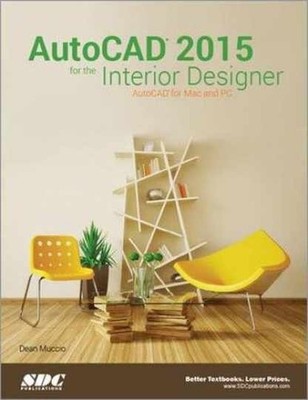 AutoCAD 2015 for the Interior Designer: - Paperback, by Muccio Dean - Very Good