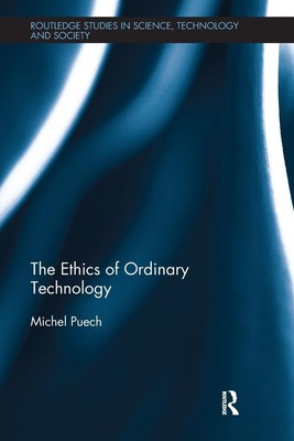 The Ethics of Ordinary Technology | Michel Puech | Taschenbuch | Englisch | 2018