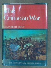 CRIMEAN WAR (DOCUMENTARY HISTORY) By Elizabeth Holt - Hardcover *Mint Condition*