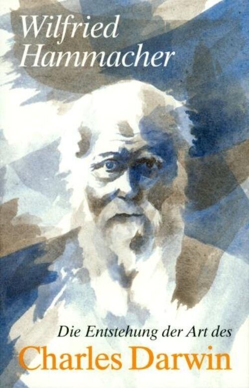 Thumbnail - Die Entstehung Der Art Des Charles Darwin | Wilfried Hammacher |
