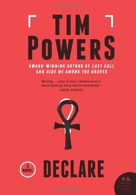Declare: A Novel by Powers, Tim [Paperback]