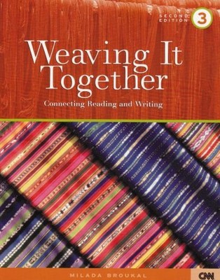 Weaving It Together 3 : Connecting Reading and Writing Paperback