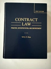 Contract Law Practice Interpretation Enforcement by Willy E Rice First Edition