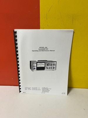 F.W. BELL S-LIST 640 Gaussmeter Operating and Maintenance Manual
