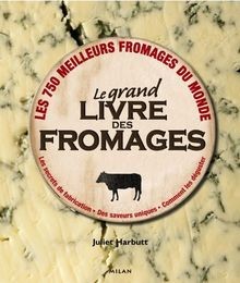 Le grand livre des fromages von Harbutt, Juliet | Buch | Zustand gut