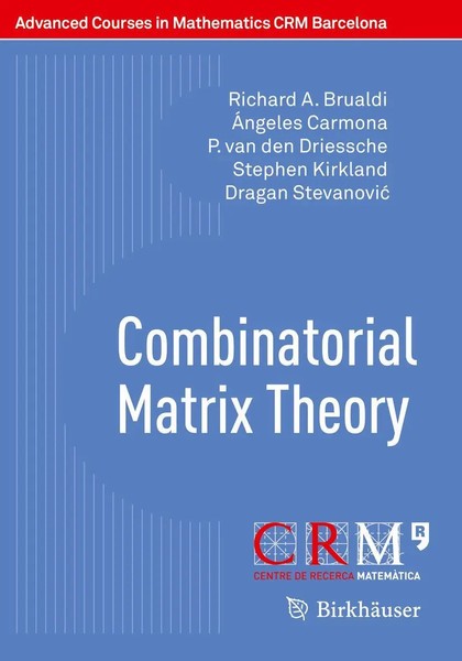 Combinatorial Matrix Theory Richard A. Brualdi (U. A.) Taschenbuch Xi Englisch-image