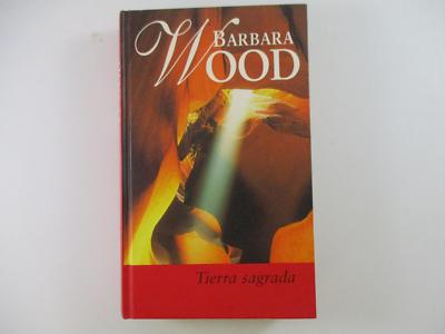 TIERRA SAGRADA - BARBARA WOOD 2001