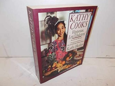 Kathy Cooks: Vegetarian, Low - Paperback, by Hoshijo Kathy - Very Good