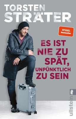 Es ist nie zu spät, unpünktlich zu sein | Torsten Sträter | deutsch