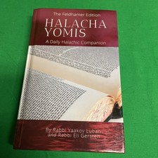 Halacha Yomis: A Daily Halachic Companion: The Feldhamer Edition