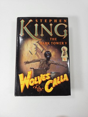 Stephen King - Wolves of the Calla: Dark Tower 5 - 1st Trade Edition Hardcover