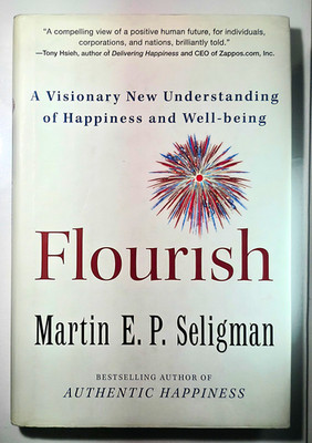 Martin E. P. Seligman Flourish: Happiness & Well-Being Hardcover 2011