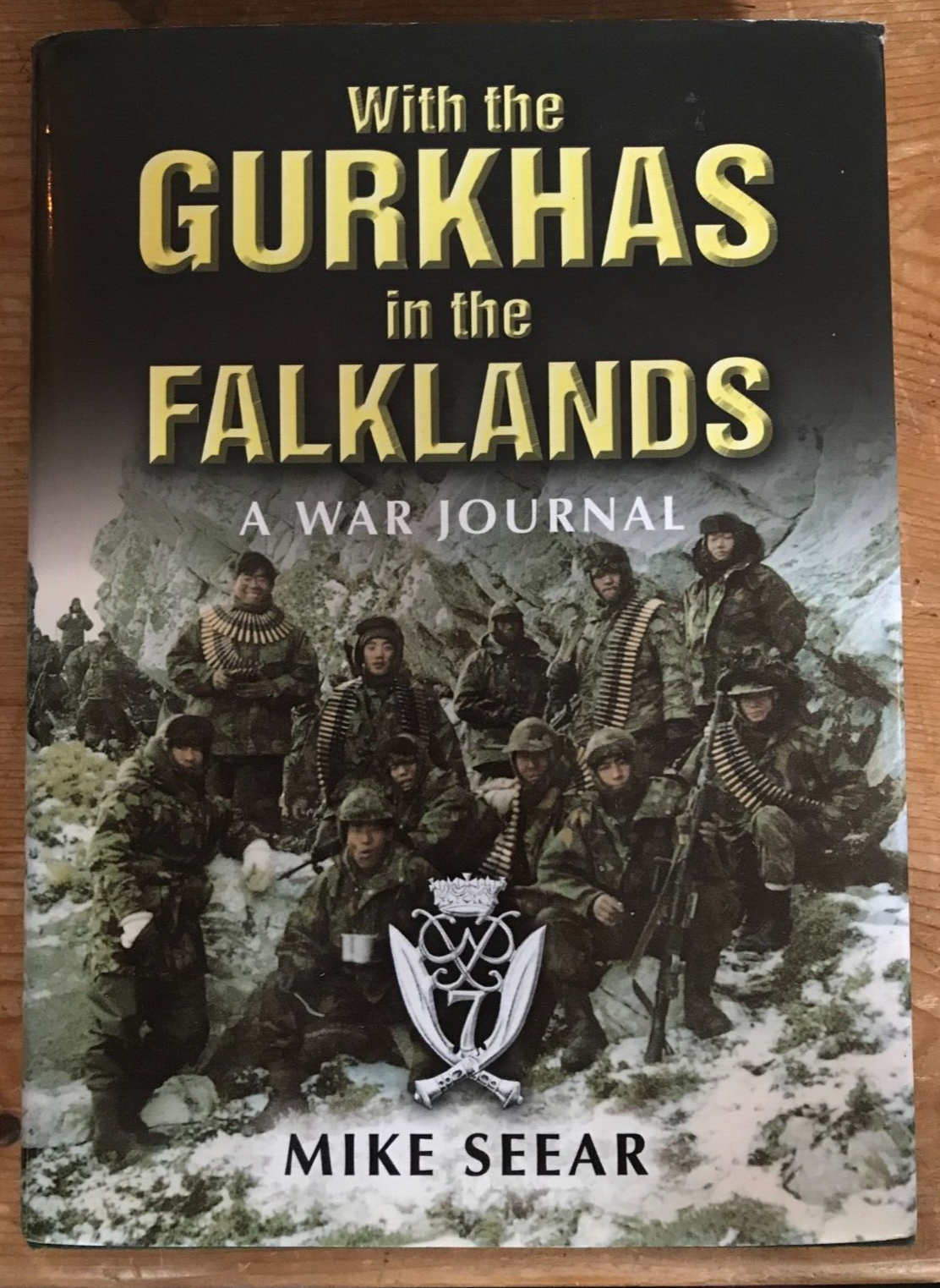With the Gurkhas in the Falklands: a War Journal by Seear, Mike Hardback Book