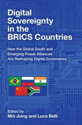 Min Jiang Digital Sovereignty in the BRICS Countries (Paperback) (UK IMPORT)